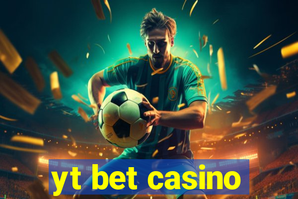 yt bet casino