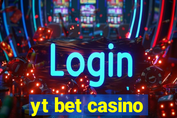 yt bet casino