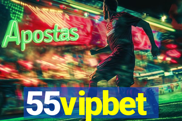 55vipbet