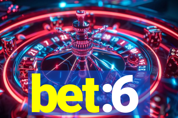 bet:6