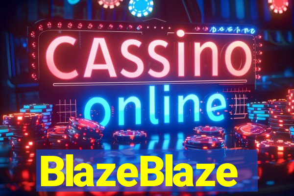 BlazeBlaze