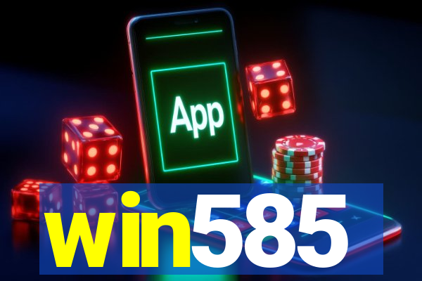 win585