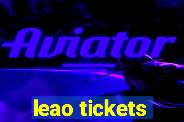 leao tickets