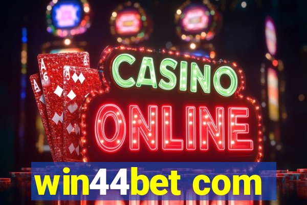 win44bet com