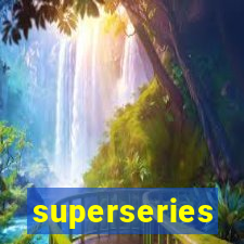 superseries