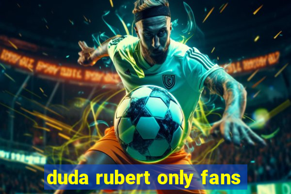 duda rubert only fans