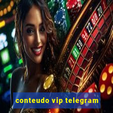 conteudo vip telegram