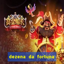 dezena da fortuna como funciona