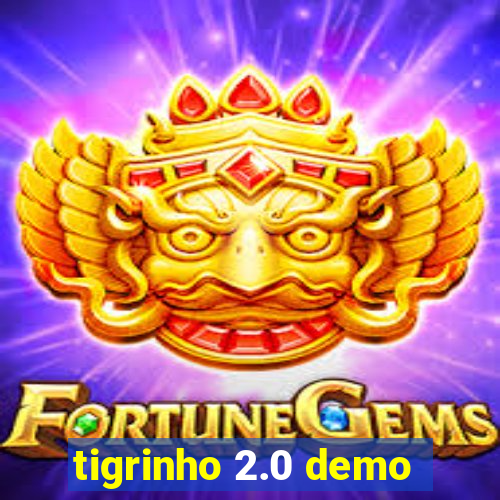 tigrinho 2.0 demo