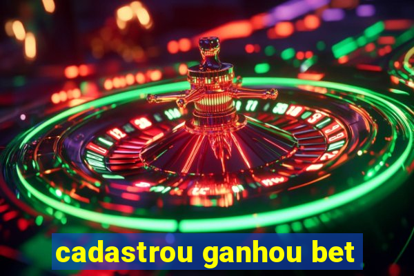 cadastrou ganhou bet