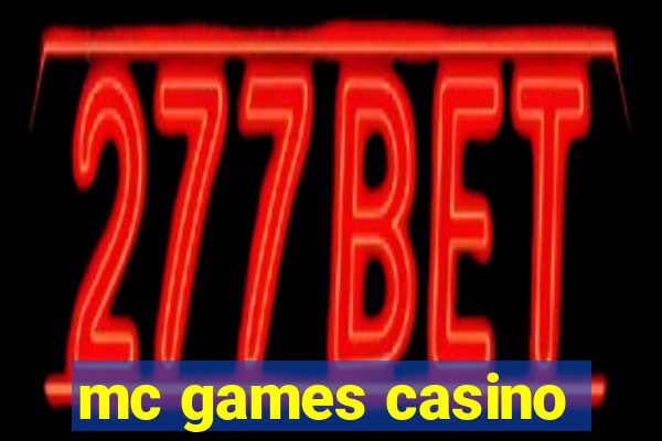 mc games casino