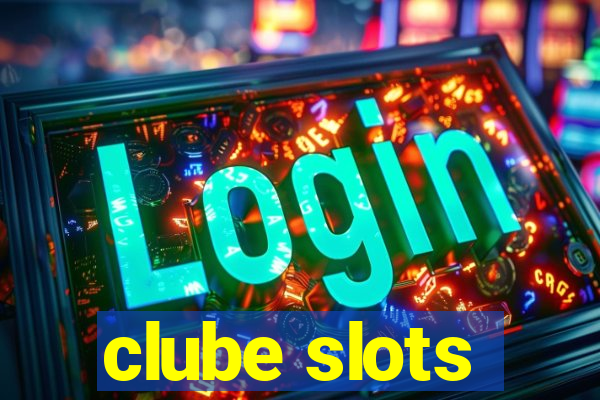 clube slots