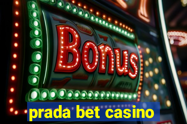 prada bet casino