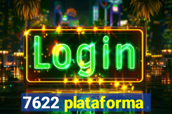 7622 plataforma