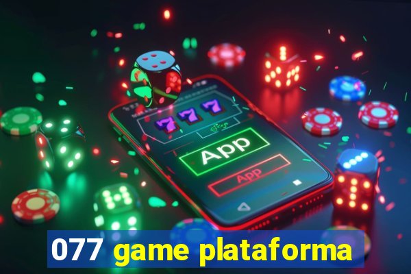 077 game plataforma