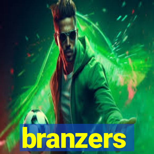 branzers