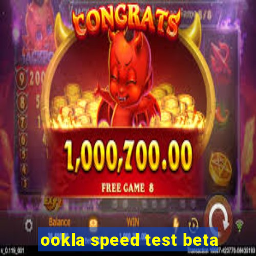 ookla speed test beta