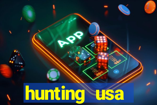 hunting usa dinheiro infinito