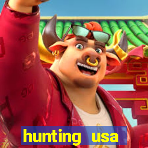 hunting usa dinheiro infinito