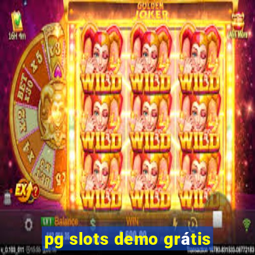 pg slots demo grátis