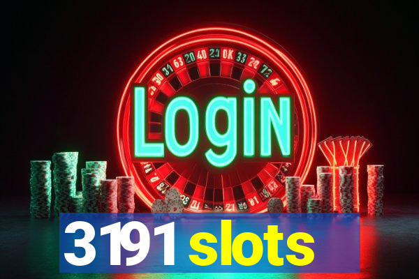 3191 slots