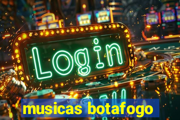 musicas botafogo