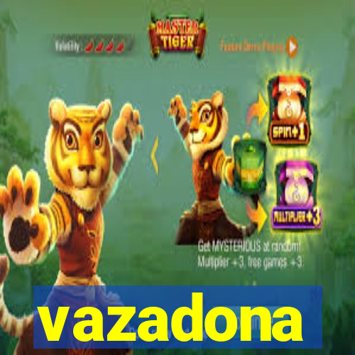 vazadona