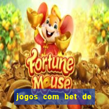 jogos com bet de 5 centavos