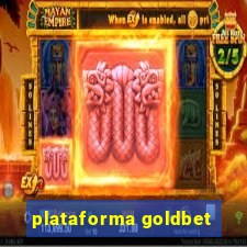 plataforma goldbet