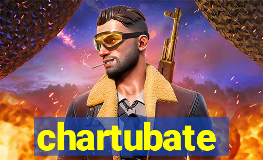 chartubate