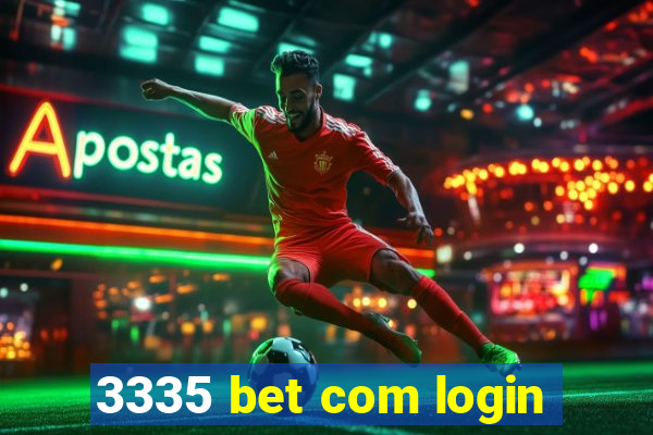 3335 bet com login