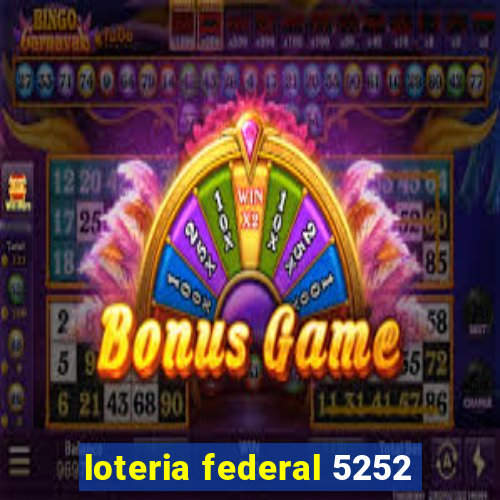 loteria federal 5252