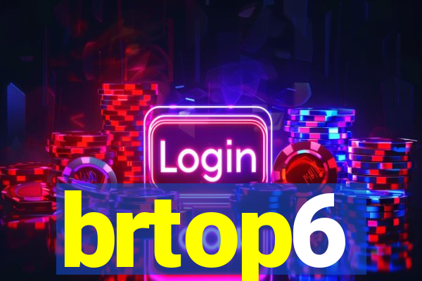 brtop6