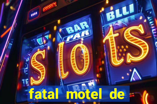 fatal motel de nova mutum