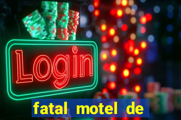 fatal motel de nova mutum