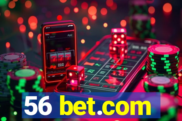 56 bet.com