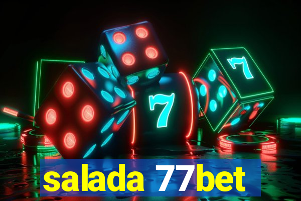 salada 77bet