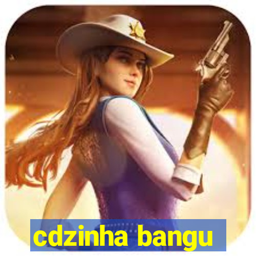 cdzinha bangu