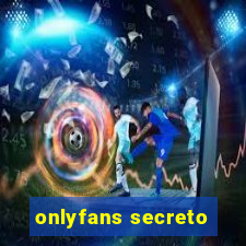 onlyfans secreto