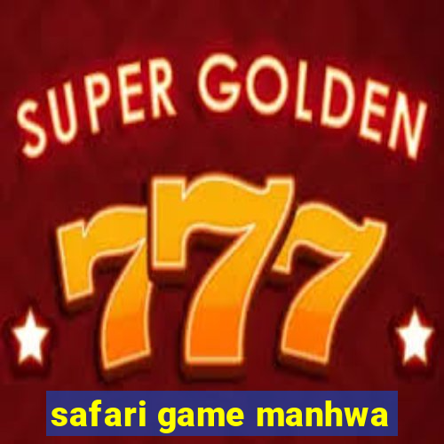 safari game manhwa