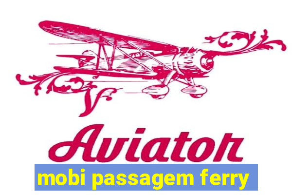 mobi passagem ferry