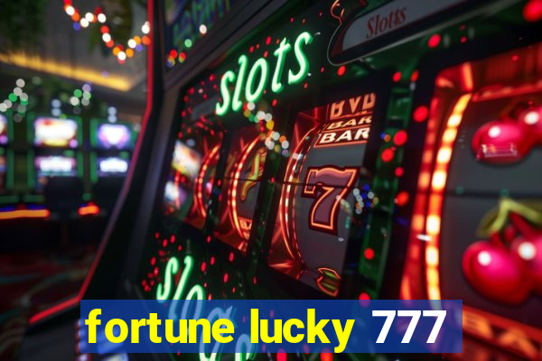 fortune lucky 777