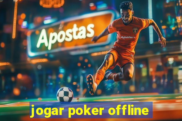 jogar poker offline