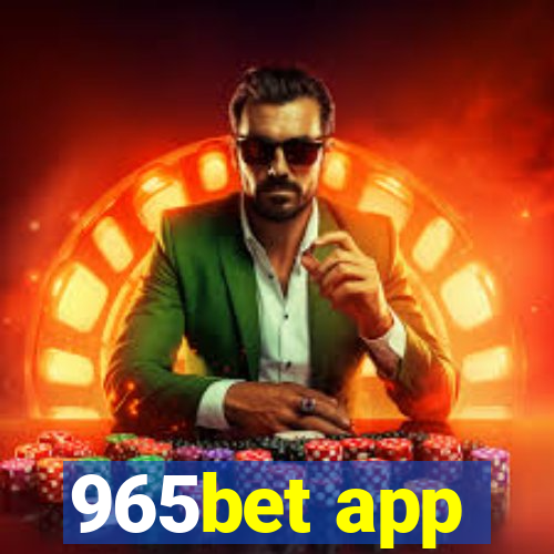 965bet app