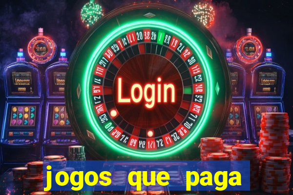 jogos que paga dinheiro de verdade no paypal