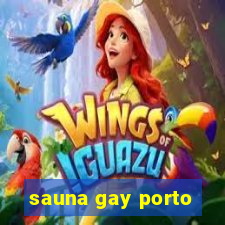 sauna gay porto