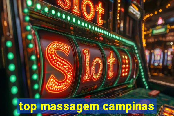 top massagem campinas