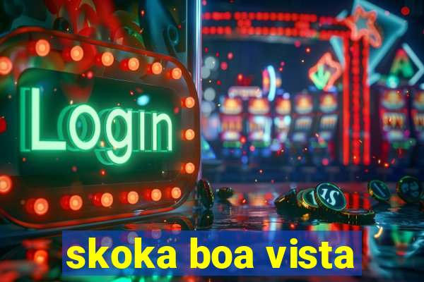 skoka boa vista