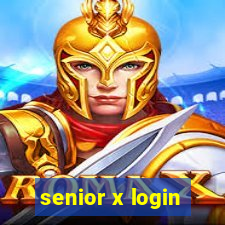 senior x login