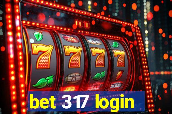 bet 317 login